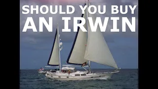 Are Irwin Yachts Any Good? Episode 130 – Lady K Sailing