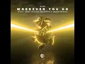 Wherever You Go (feat. John Martin) (Bhaskar & Kohen Remix)