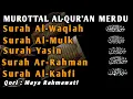 Download Lagu MUROTTAL PAGI MERDU | SURAH AL-WAQIAH, AL-MULK, YASIN, AR-RAHMAN, AL-KAHFI..