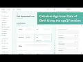 Calculate Age from Date of Birth and Use It to Define Conditional Visibility Rules