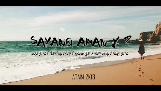 Download Sayang Aman K - Zuid Boyz x No Name Crew x Fresh Boy x New Gvme x New Boyz - Lagu acara 2018 MP3