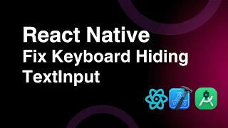 React Native KeyboardAvoidingView Tutorial Fix Keyboard Hiding TextInput Overlapping Inputs