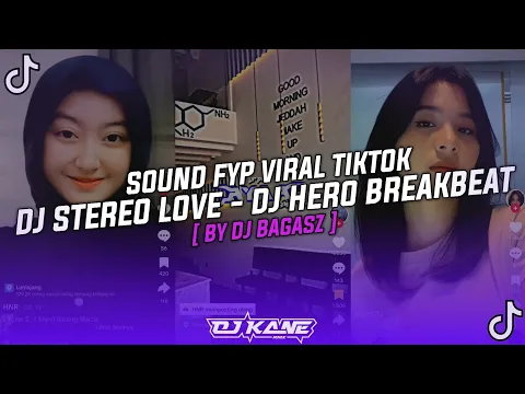 Download MP3 DJ STEREO LOVE BREAKBEAT | DJ HERO BREAKBEAT VIRAL TIKTOK TREND JJ 1 MENIT
