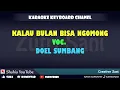 KALAU BULAN BISA NGOMONG KARAOKE KN7000