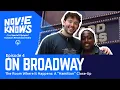 Download Lagu 𝙉𝙤𝙫𝙞𝙚 𝙆𝙣𝙤𝙬𝙨 - Episode Four: On Broadway