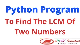 Python Program To Find The LCM Of Two Numbers Calculate The LCM Of 2 Numbers In Python