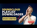Download Lagu How To Download A SoundCloud Playlist