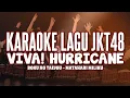 Download Lagu KARAOKE JKT48 - Viva! hurricane
