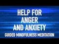 Download Lagu Guided Mindfulnes Meditation: Anger Talk Down - Help for anger, anxiety, frustration