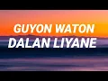 Download Lagu Dalan Liyane Guyon Waton Lirik Lagu