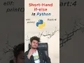 Short Hand If else in Python Techee Banda