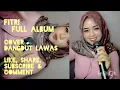 Download Lagu FITRI Full Album MP3 - Suratan ! Sumpah Benang Emas ! Karang Cinta ! Payung Hitam