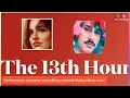 Promo for “the 13th hour” upcoming Fridays @4pm(pst)