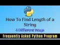 Frequently Asked Python Program 23 How To Find Length of a String