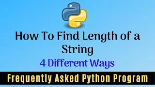 Frequently Asked Python Program 23 How To Find Length of a String