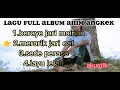 Download Lagu full album Sasak #berayejarimainan #merarikjarioat #sedeperase #layulelah #sasakviral #ahimangkek