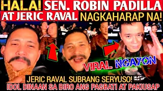 hala robin padilla at jeric raval nagkaharap sa personal 
