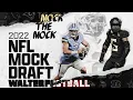 2022 NFL Mock Draft w Walterfootball Mock The Mock