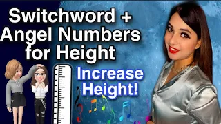 switchword and angel number to increase height height growth law of attraction