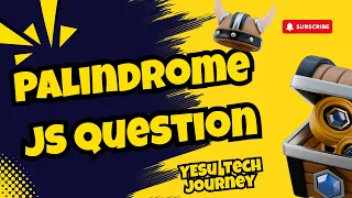 Palindrome Check JavaScript The Most Efficient Way Coding Interview