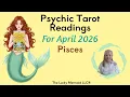 Pisces Psychic Tarot Reading for April 2026 by Pam Georgel