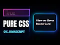 Glow-on-Hover Border Card Tutorial HTML and CSS