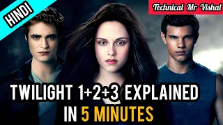 twilight saga part 1 2 3 explained in hindi summary twilight movie explanation in hindi