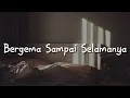 Download Lagu Nadhif Basalamah - Bergema Sampai Selamanya (Lirik) | Mix -  Aku Yang Jatuh Cinta,  Tinggalkan Luka