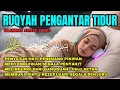 Download Lagu Ruqyah Pengantar Tidur-Mengusir Jin dalam Tubuh-Rumah-Tempat Usaha-Menyembuhkan Segala Penyakit