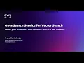 Amazon OpenSearch Service for Vector Search Demo Amazon Web Services