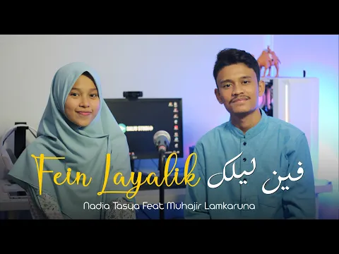 Download MP3 FEIN LAYALIK By Muhajir Lamkaruna Feat Nadia Tasya || Cover Song Arab