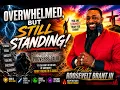 Pastor Roosevelt Brant III Overwhelmed But Still Standing Proverbs 24 10 08 09 2025
