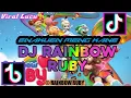 DJ RAINBOW RUBY VIRAL LUCU ENAKEUN MENGKANE🔥