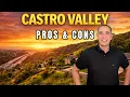 Living in Castro Valley 2026 Pros Cons Watch BEFORE Moving Here