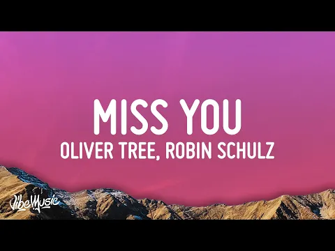 Download MP3 Oliver Tree \u0026 Robin Schulz - Miss You (Lyrics)