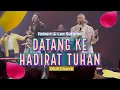 Download Lagu Datang ke Hadirat Tuhan | Robert \u0026 Lea Sutanto