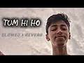 Download Lagu Tum Hi Ho (Slowed + Reverb + Drum Remix) | Emotional Edit | Aashiqui 2 | lightdot M