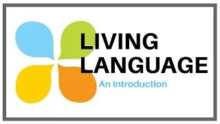 Living Language: An Introduction
