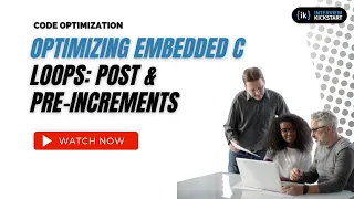 Optimising Embedded C Loops Post and Pre-increments Code Optimization