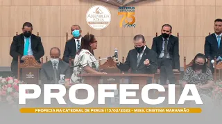 Profecia na Catedral de Perus I 13/02/2022 - Miss. Cristina Maranhão