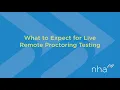 The Ultimate Guide to Live Remote Proctoring with NHA