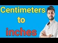 centimeteres to inches cm to inches cm to inches conversion cm to inches how to convert