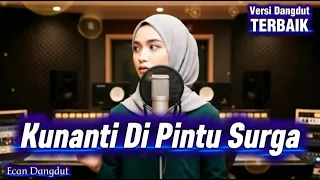 kunanti di pintu surga cover dangdut paling enak ecan dangdut