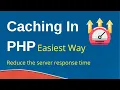 PHP Caching How to Create a Simple PHP Cache Cache Tutorial Speed up PHP Website Hindi