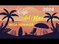 Download Lagu Ibiza CAFE - Del Mar chill out lounge music 2024 summer mix