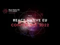 React Native EU Conference 2022 - Day II