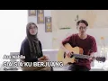 Download Lagu SIA SIA KU BERJUANG - ASA NABILA COVER Akustik Nabila Maharani