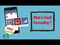 What is Email Forwarding