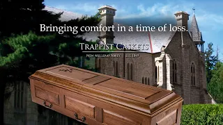 Trappist Caskets - Comfort in a time of loss