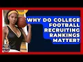 Why Do College Football Recruiting Rankings Matter College Football Chronicles News